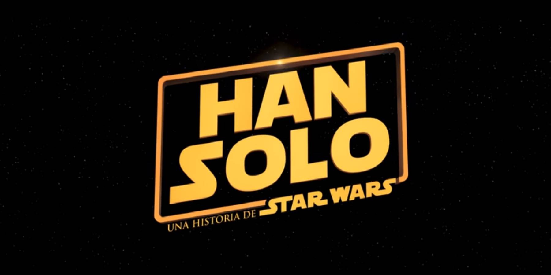 Primer tráiler de "Han Solo: Una historia de Star Wars"