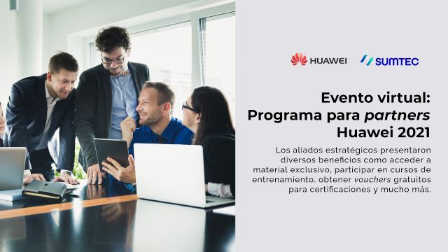 Sumtec Perú y Huawei Enterprise 