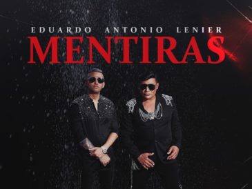 Eduardo Antonio y Lenier en su nueva canción MENTIRAS