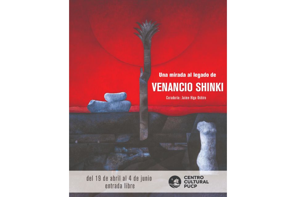 Exposición UNA MIRADA AL LEGADO DE VENANCIO SHINKI