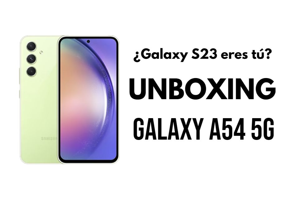 Déballage Samsung Galaxy A54 