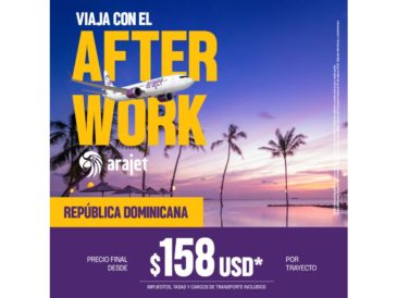 ¡Visita República Dominicana con la promo AFTER WORK de Arajet!