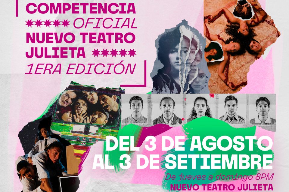 COMPETENCIA OFICIAL NUEVO TEATRO JULIETA PRIMERA EDICIÓN