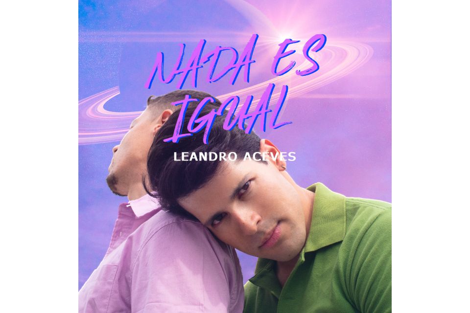 Leandro Aceves trae de regreso el pop