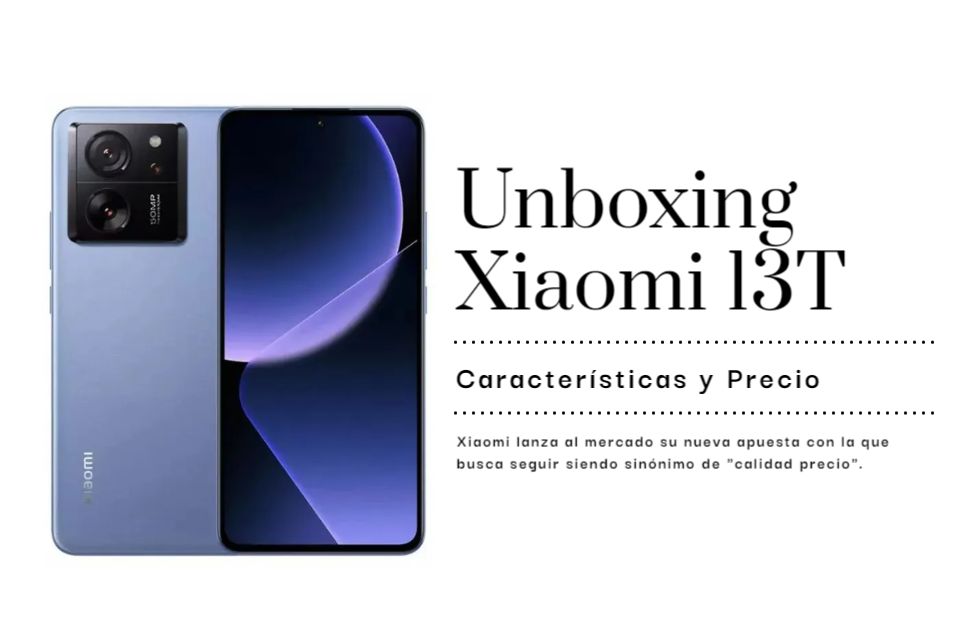 Unboxing del Xiaomi 13T