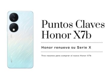 3 razones para comprar el Honor X7b