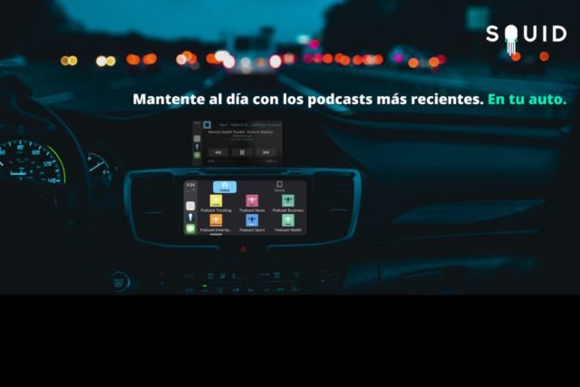 SQUID lanza el servicio de Podcast para Autos