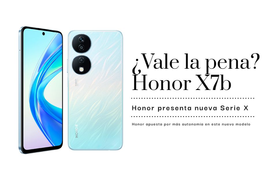 Vale la pena comprar el Honor X7b