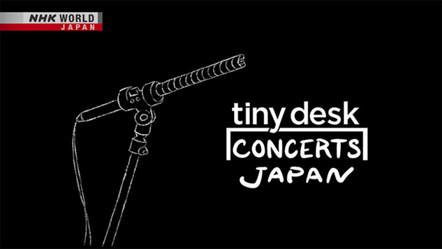 Los Conciertos TINY DESK Llegan a NHK WORLD-JAPAN