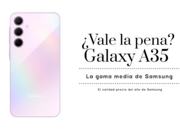 Vale la pena comprar el Samsung Galaxy A35