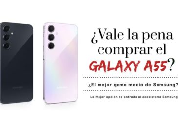 ¿Vale la pena comprar el Samsung Galaxy A55?