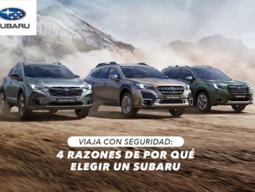 VIAJA CON SEGURIDAD: 4 RAZONES DE POR QUÉ ELEGIR UN SUBARU