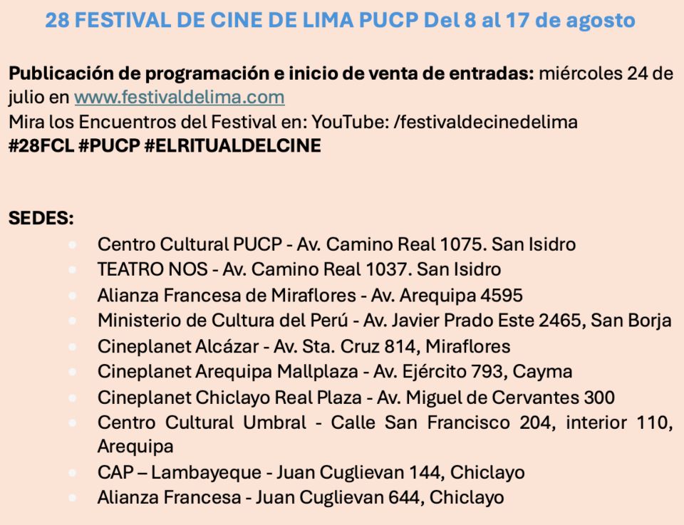 28 Festival de Cine de Lima PUCP: ESTRENOS SÁBADO 10 DE AGOSTO