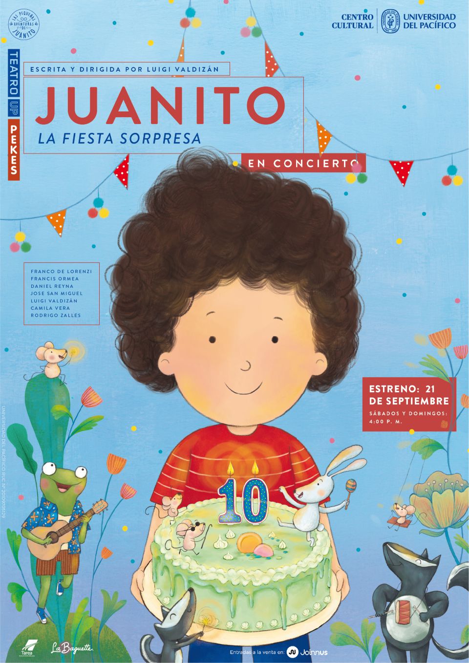 EL CENTRO CULTURAL DE LA UNIVERSIDAD DEL PACÍFICO Y LAS PEQUEÑAS AVENTURAS DE JUANITO PRESENTAN: JUANITO, LA FIESTA SORPRESA EN CONCIERTO