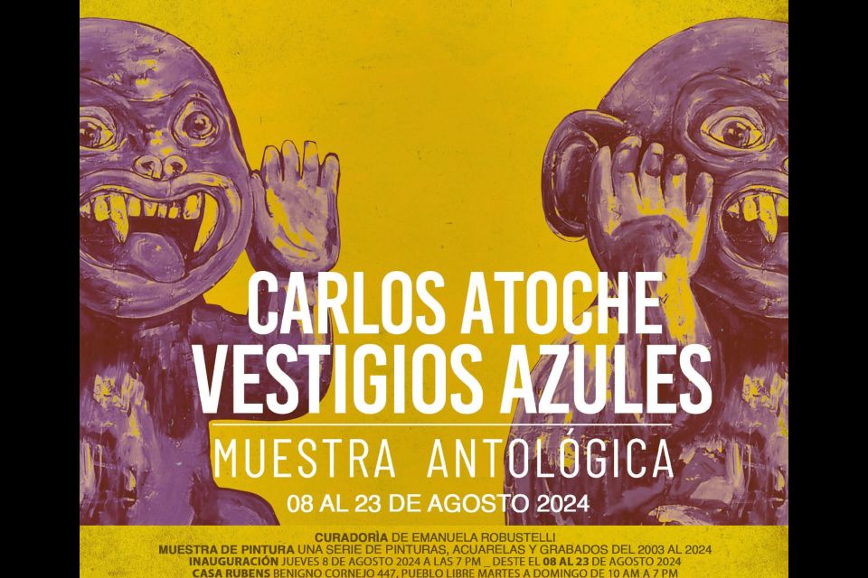 Muestra Antológica de Carlos Atoche 2003 – 2024