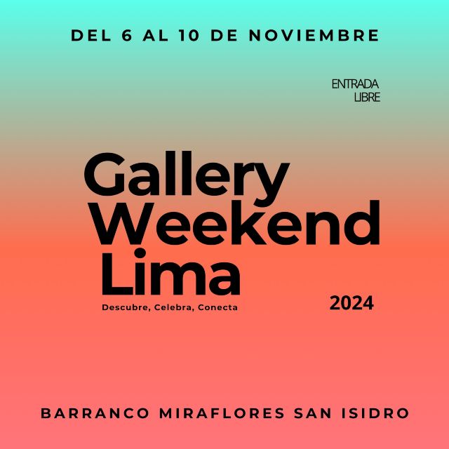 Gallery Weekend Lima 2024 regresa