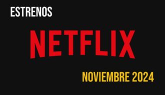 Lo que llega a Netflix Perú en noviembre 2024