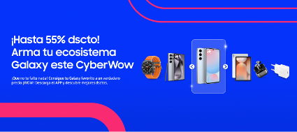 Cyber Wow: Hasta 55% de descuento para comprar lo nuevo de Samsung