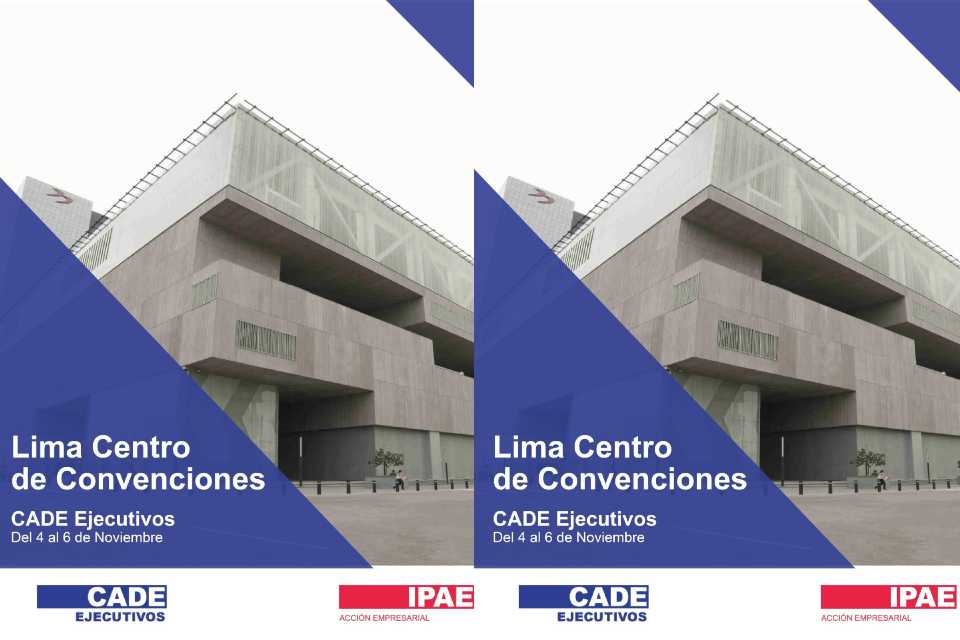 CADE Ejecutivos regresa a Lima