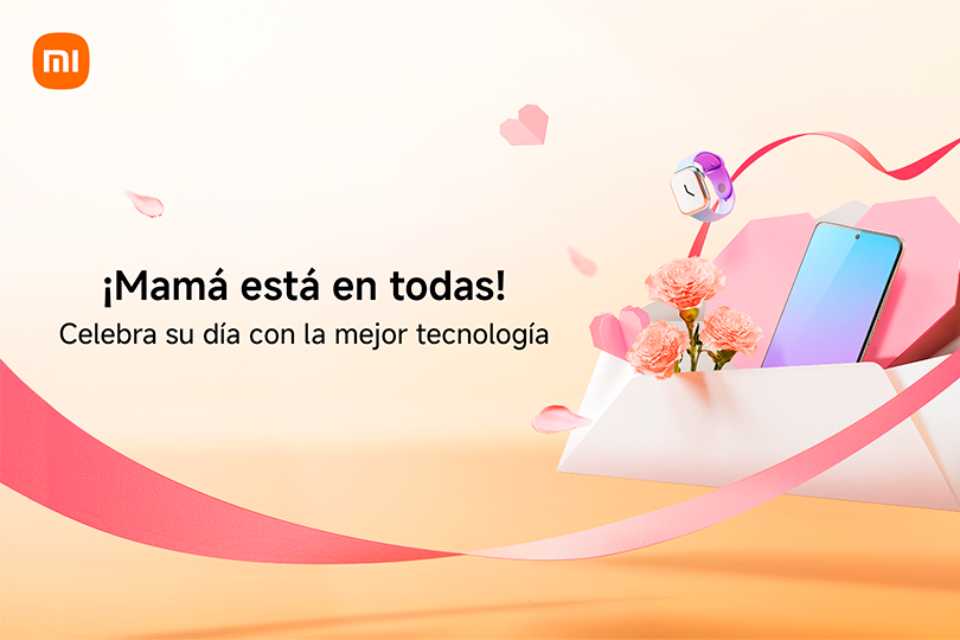 Mamá está en todas con Xiaomi