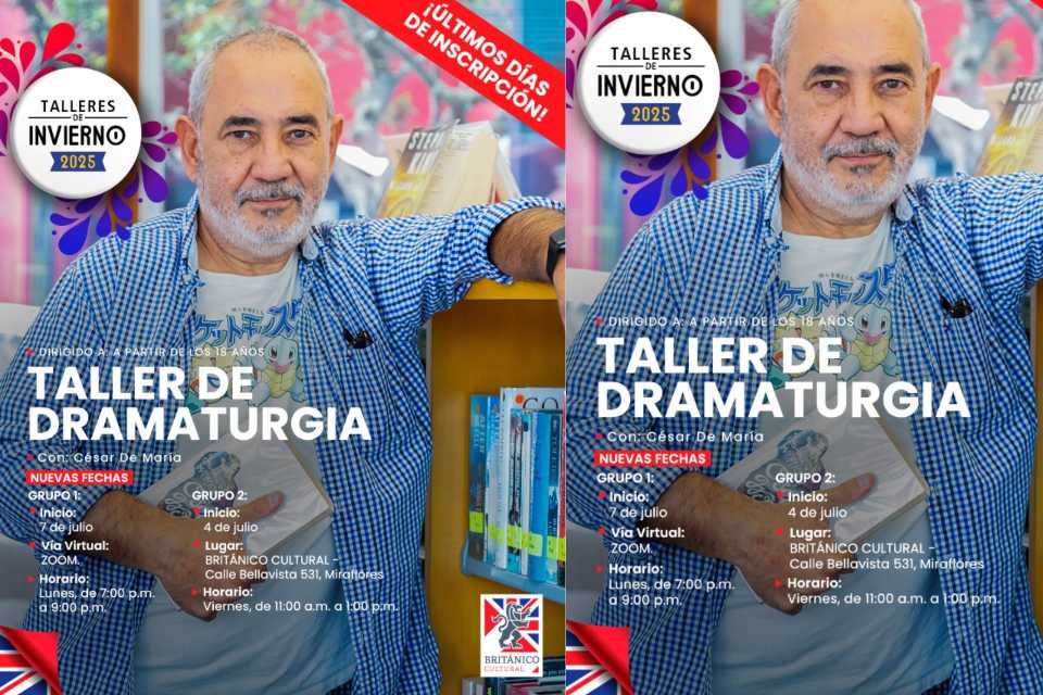 Británico Cultural presenta Taller de Dramaturgia con César de María