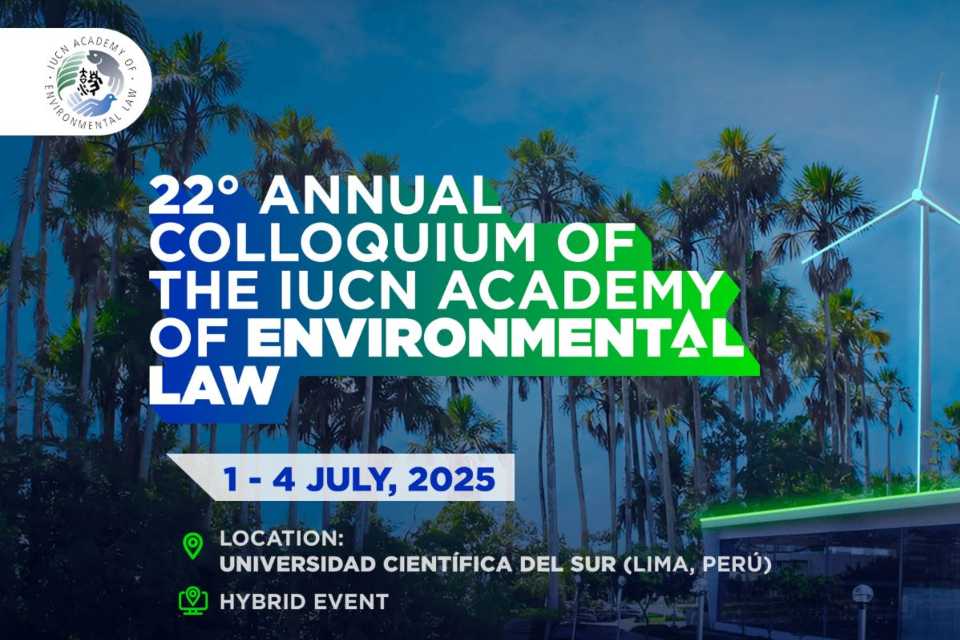 Perú, sede del 22° Coloquio Ambiental de la Unión Internacional