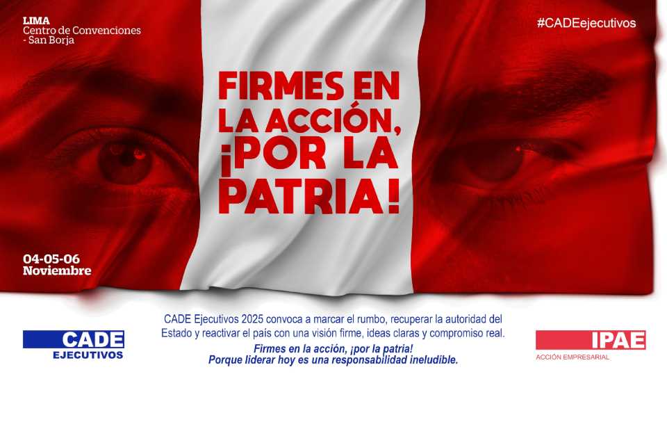 CADE Ejecutivos 2025 regresa a Lima