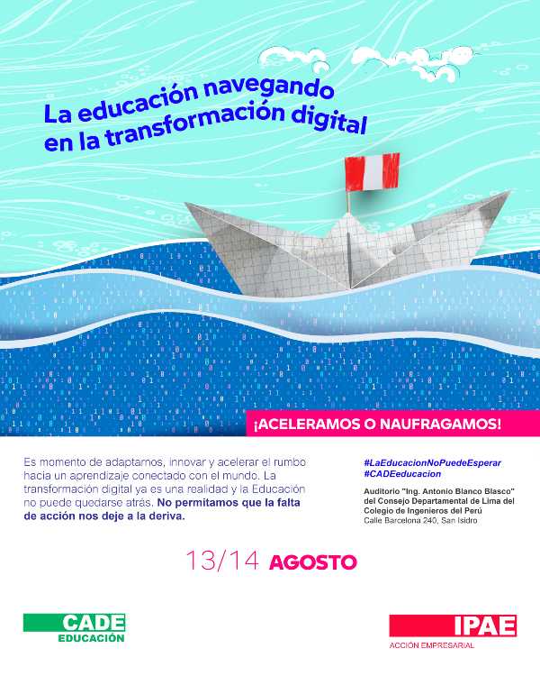 Resumen del CADE Educación 2025: Transformación Digital y el Futuro de la Educación Peruana. 