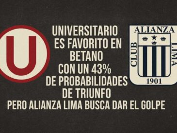 Universitario favorito en Betano, ¿Dará Alianza el golpe?