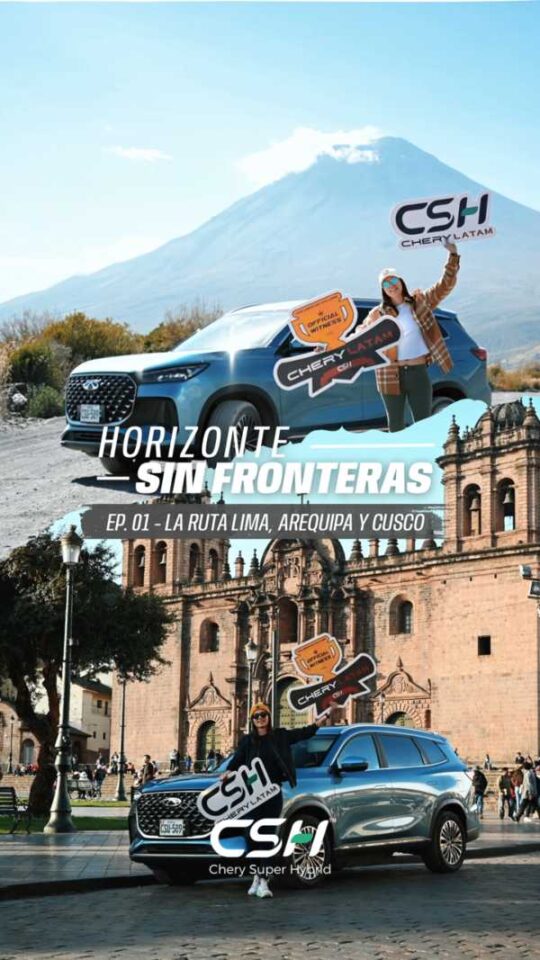 Chery Super Hybrid desafía los Andes peruanos