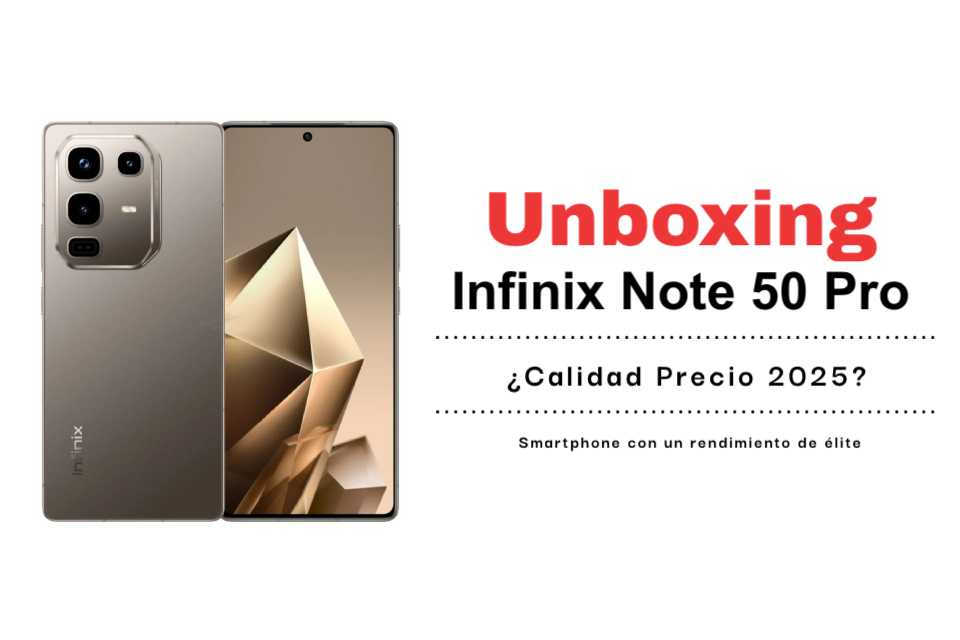 Unboxing del Infinix Note 50 Pro
