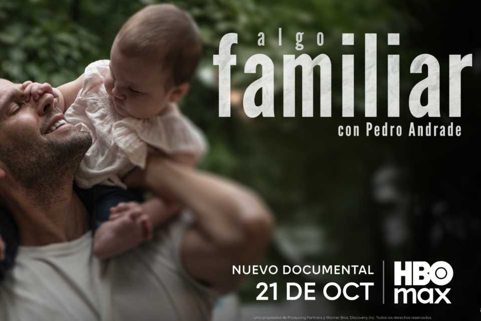 HBO Max lanza tráiler de Algo Familiar con Pedro Andrade