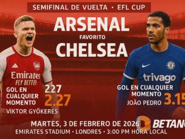 Cuotas Betano Arsenal vs. Chelsea | Semifinal EFL Cup