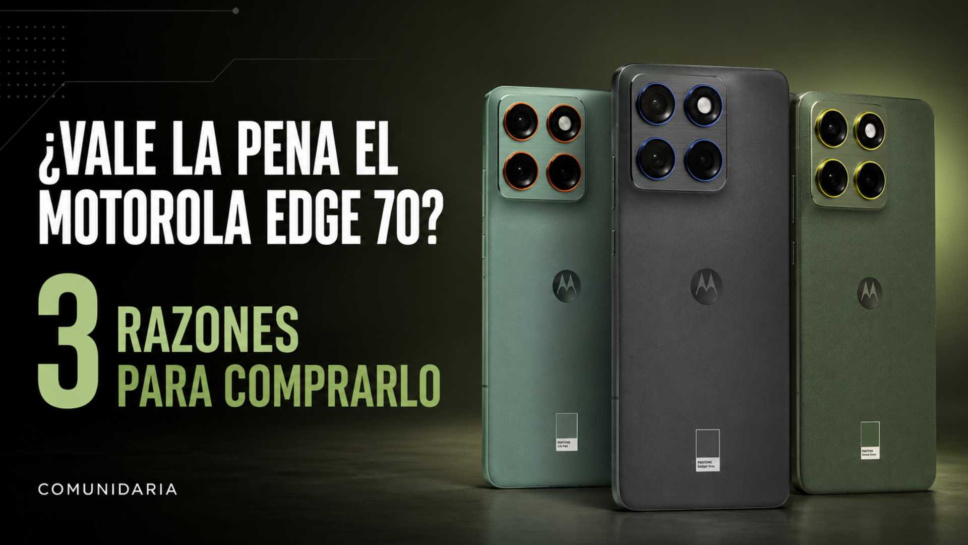 ¿Vale la pena? 3 razones para comprar el Motorola Edge 70