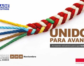 CADE Ejecutivos 2026 vuelve a Cusco con una agenda enfocada en el crecimiento desde las regiones