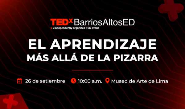 TEDxBarriosAltosED: la primera licencia TEDx educativa del Perú llega a Lima
