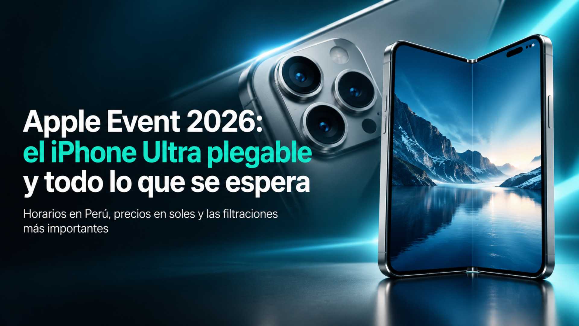 Apple Event 2026: horario en Perú y Latinoamérica