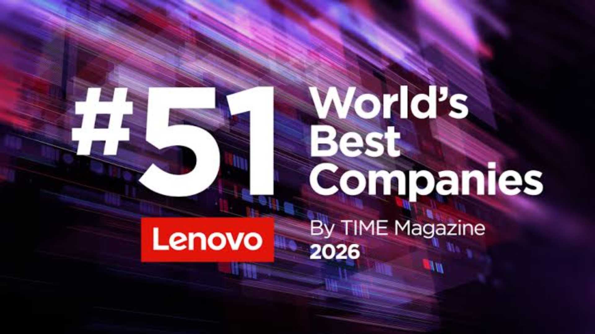 Lenovo debuta en el ranking de TIME y se ubica entre las 51 Mejores Empresas del Mundo 2026